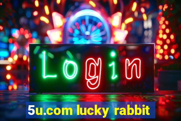 5u.com lucky rabbit